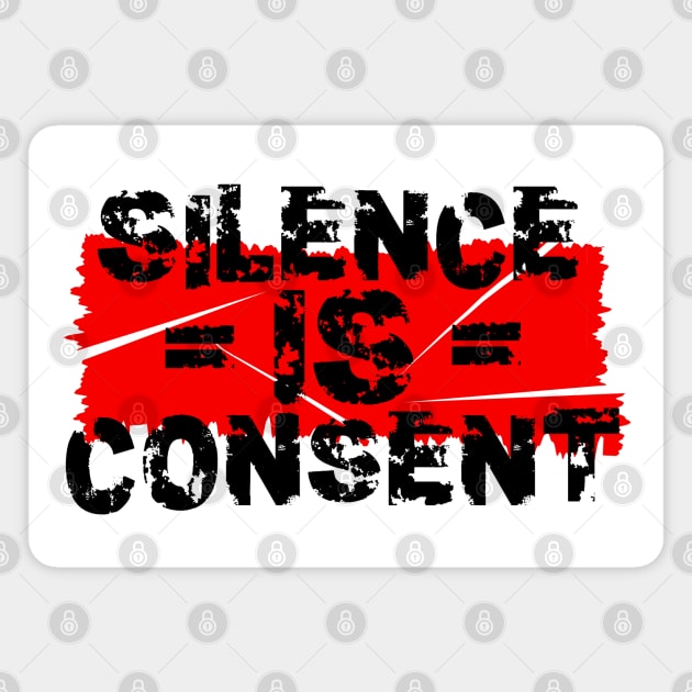 Silence IS Consent Magnet by CANJ72